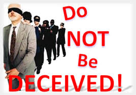 Do not be deceived